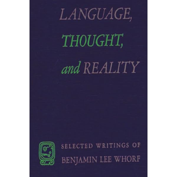 Amazon.com: Language, Thought, and Reality: Selected Writings of